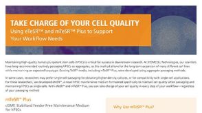 Achieve Cell Quality with eTeSR™ and mTeSR™ Plus