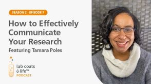“How to Effectively Communicate Your Research” Featuring Tamara Poles