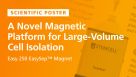 A Novel Magnetic Platform for Large-Volume Cell Isolation from Whole Blood and Leukopaks