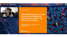 ISSCR Innovation Showcase: Differentiating Immune Cells from Human Pluripotent Stem Cells in Feeder- and Serum-Free Cultures