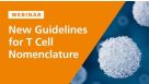 New Guidelines for T Cell Nomenclature